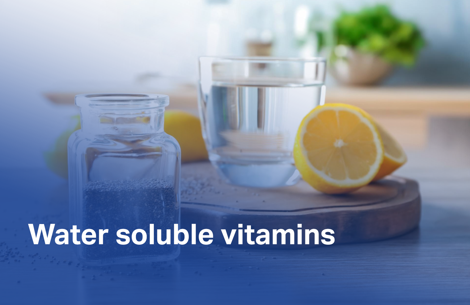 Water soluble vitamins